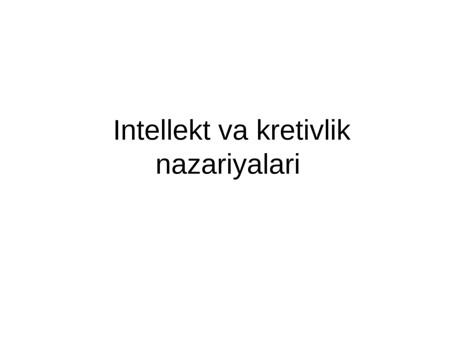 Intellekt va kretivlik nazariyalari