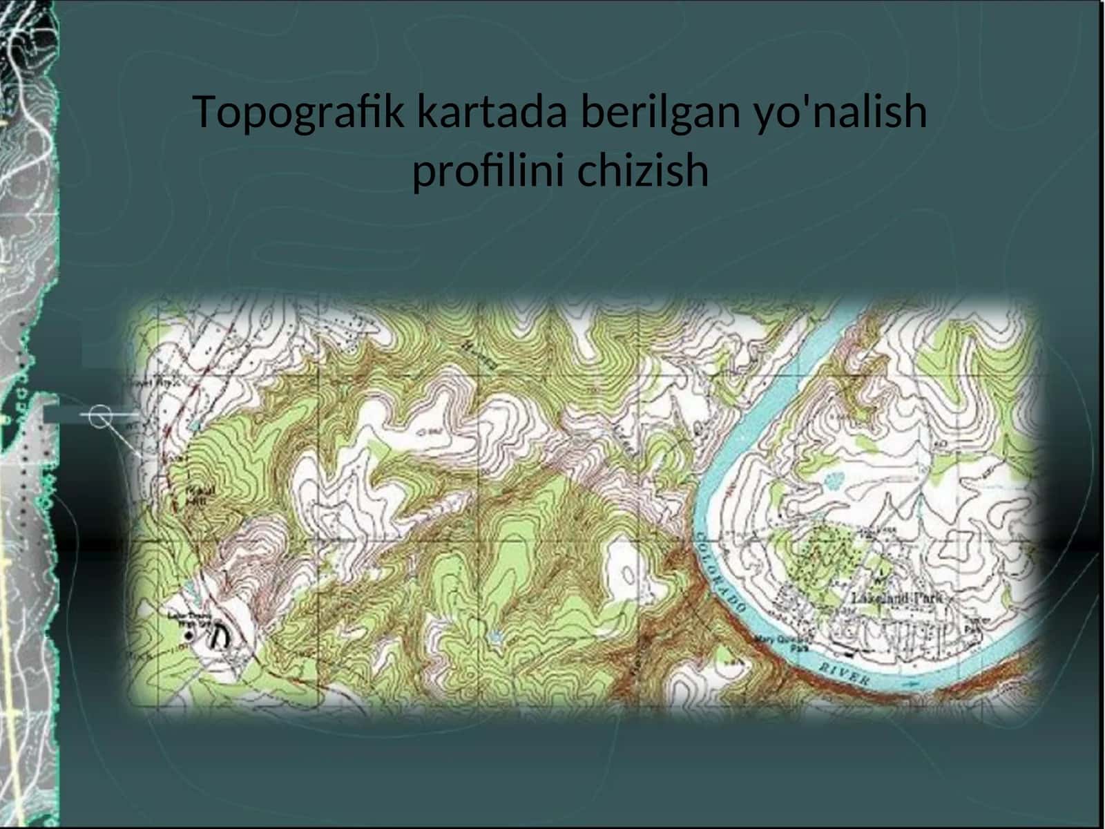 Topografik xaritalar va ularning ishlash prinsiplari