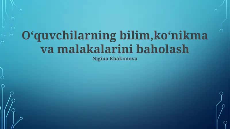 Baholashning asosiy tushunchalari va metodlari
