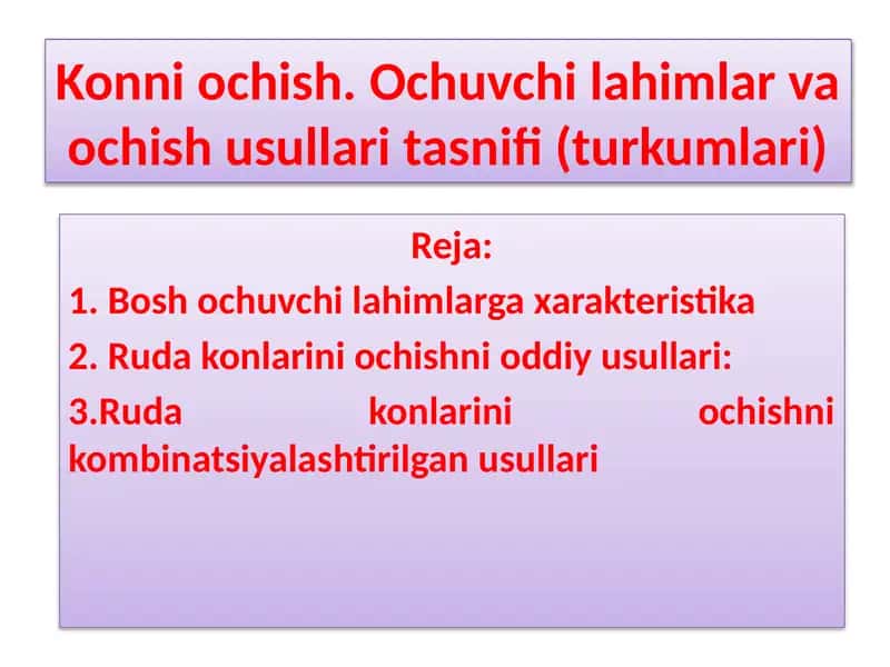 Konni ochish. Ochuvchi lahimlar va ochish usullari tasnifi (turkumlari)