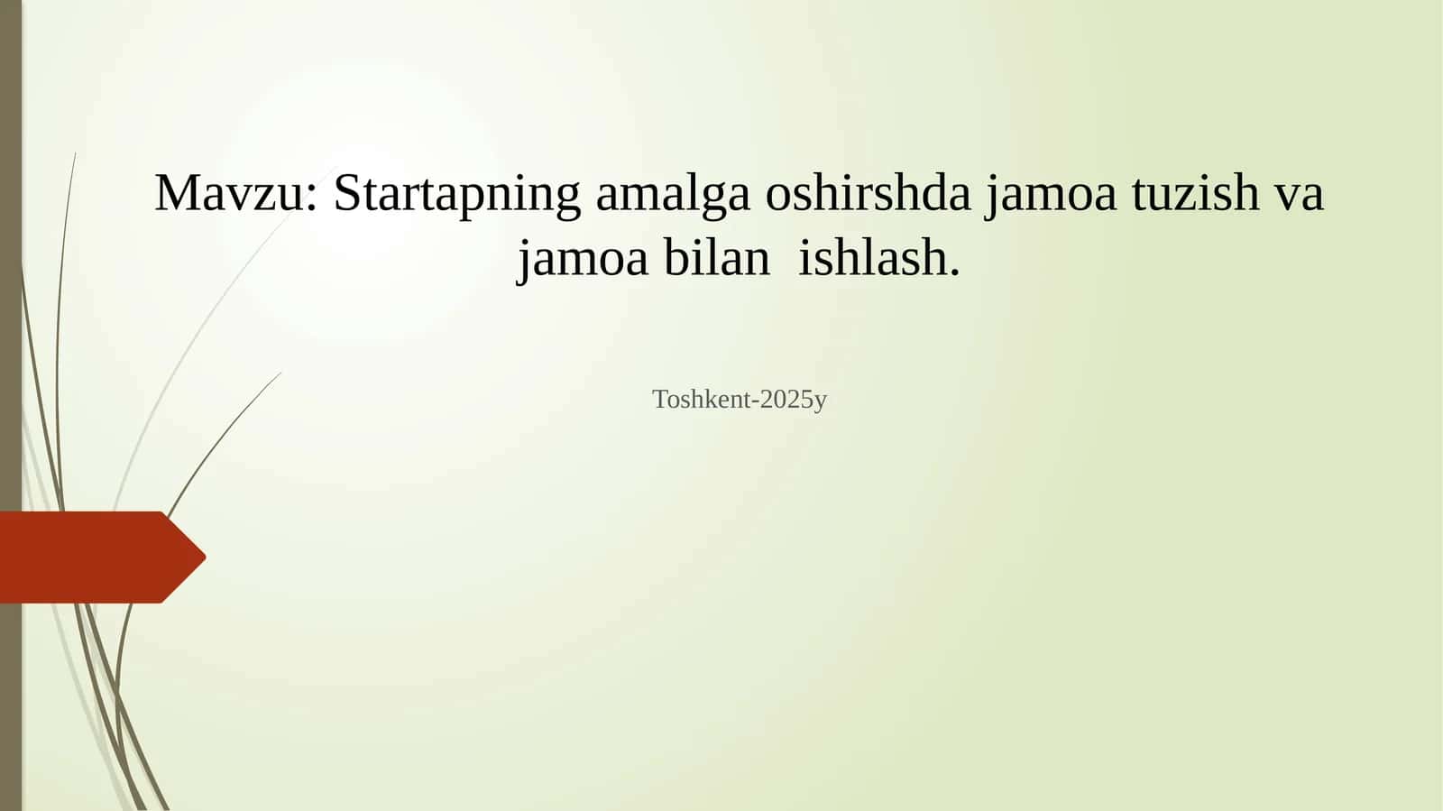 Startapning amalga oshirishda jamoat tuzish va jamoa bilanishlash
