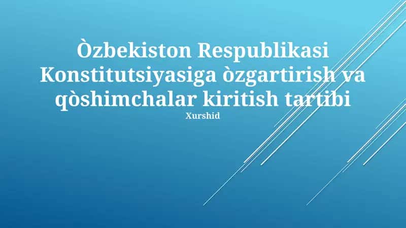 Òzbekiston Respublikasi Konstitutsiyasiga òzgartirish va qòshimchalar kiritish tartibi