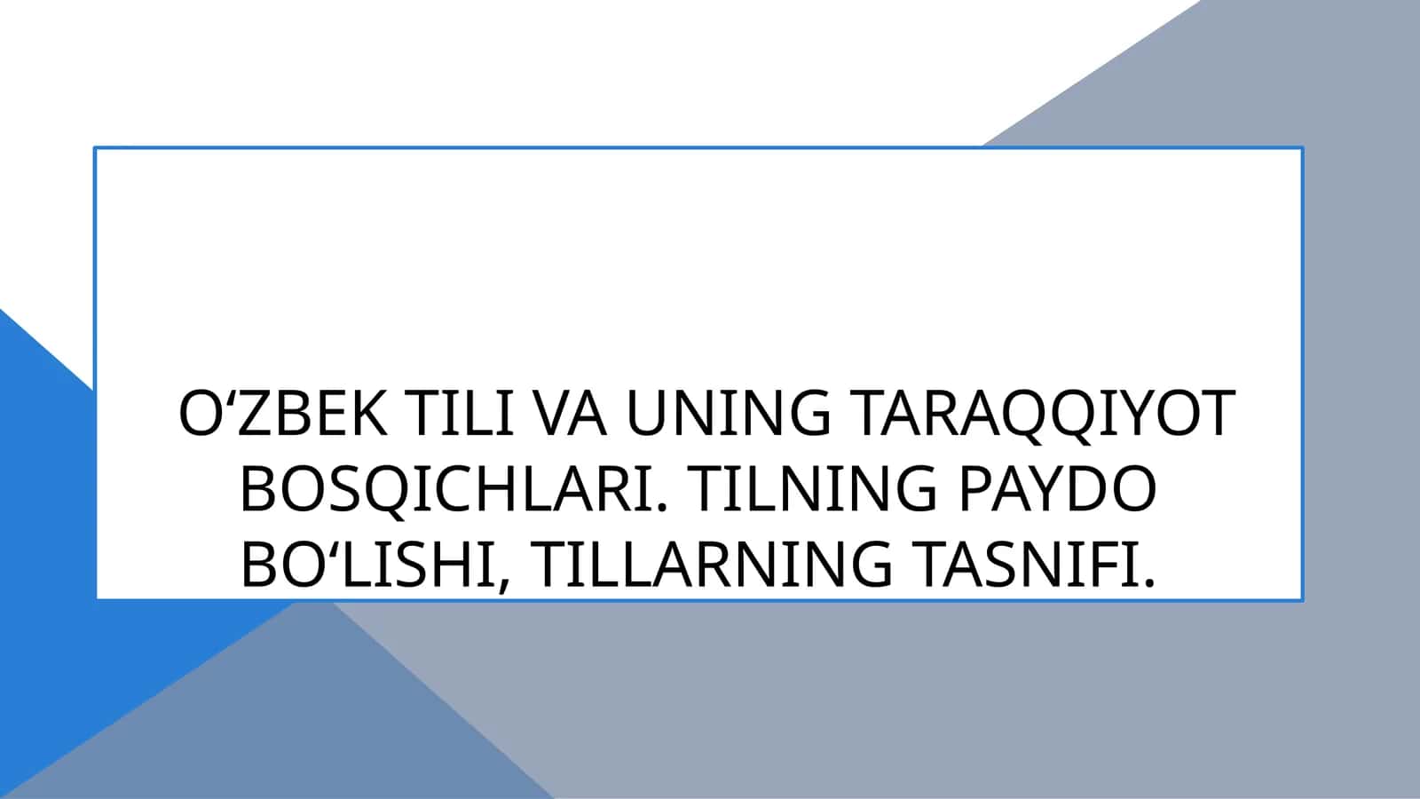 O‘zbek tili va uning taraqqiyot bosqichlari