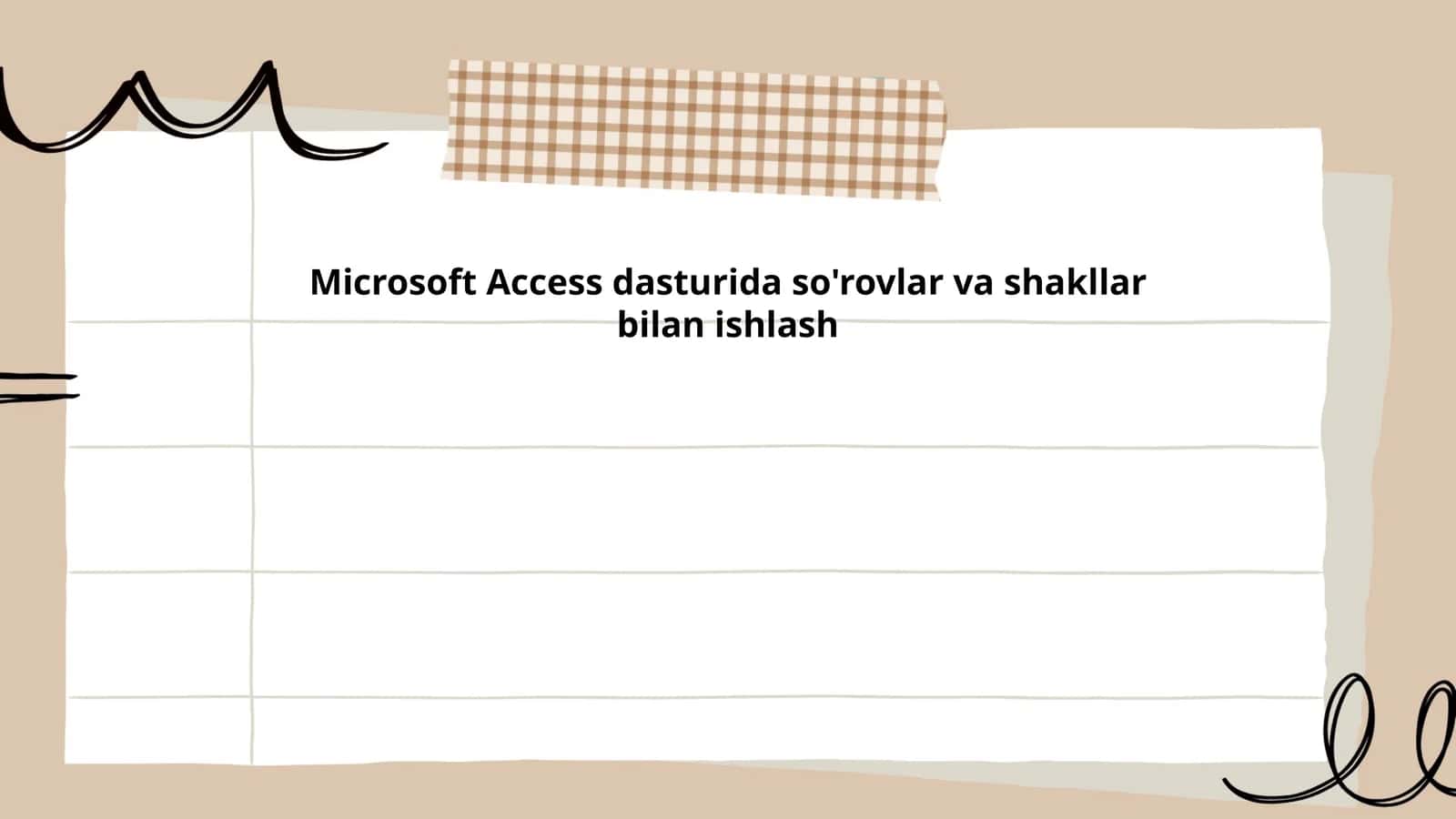 Microsoft Access dasturida so'rovlar va shakllar bilan ishlash