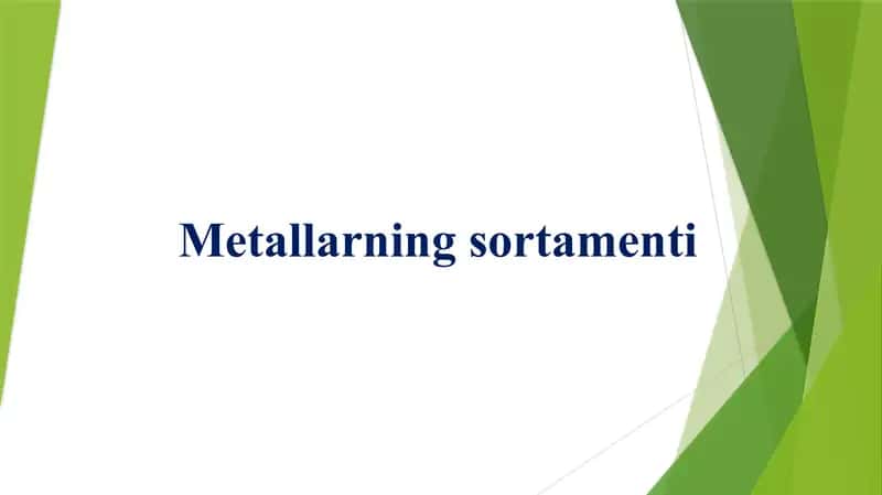 Metallarning sortamenti