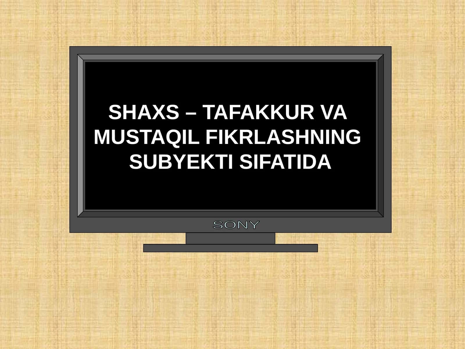 SHAXS – TAFAKKUR VA MUSTAQIL FIKRLASHNING SUBYEKTI SIFATIDA