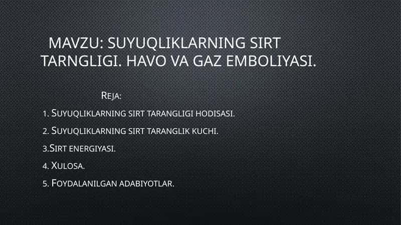 Suyuqliklarning sirt tarngligi. Havo va gaz emboliyasi