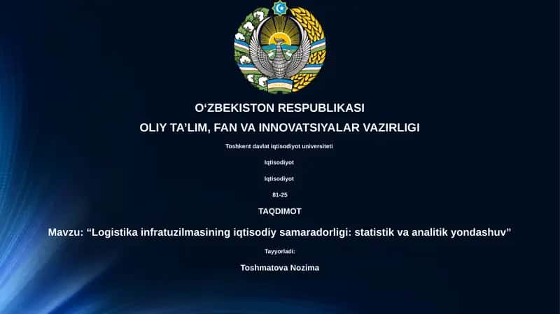"Logistika infratuzilmasining iqtisodiy samaradorligi: statistik va analitik yondashuv"