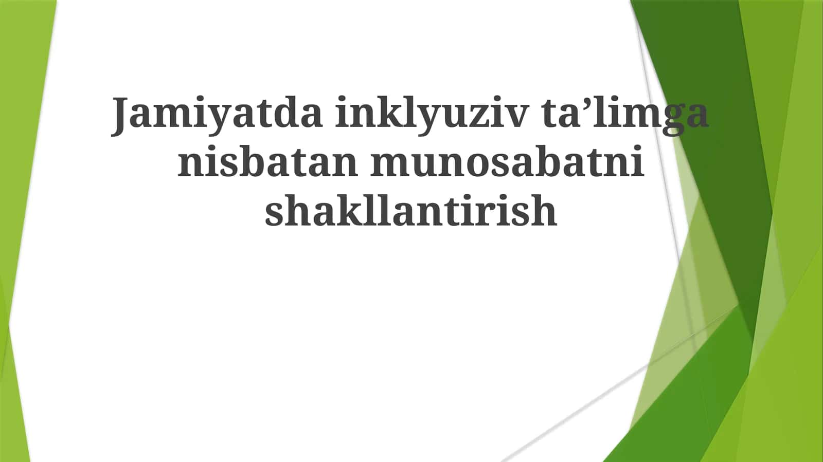 Jamiyatdainklyuzivtaʼlimganisbatanmunosabatnishakllantirish
