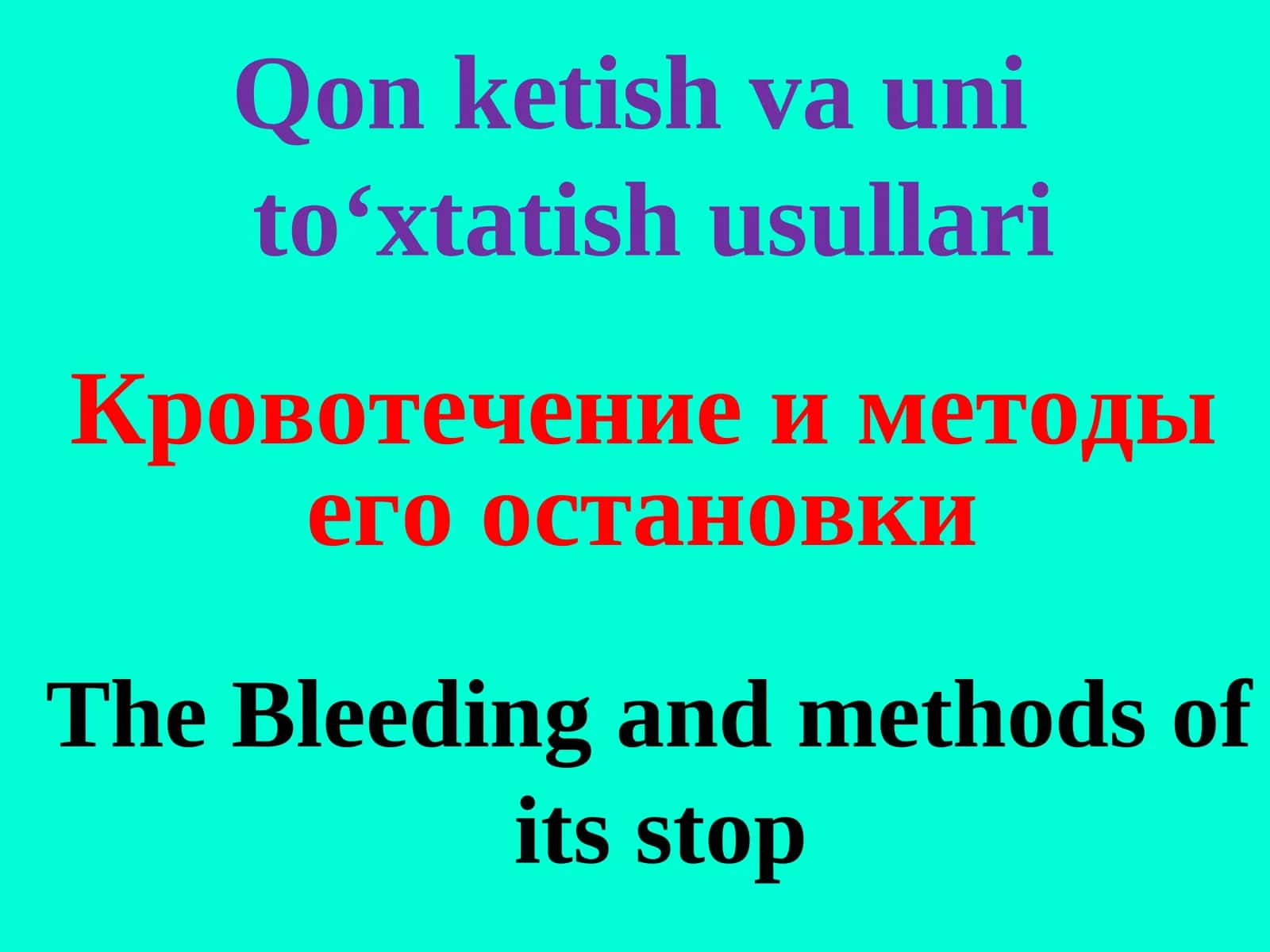Qon ketish va uni to‘xtatish usullari