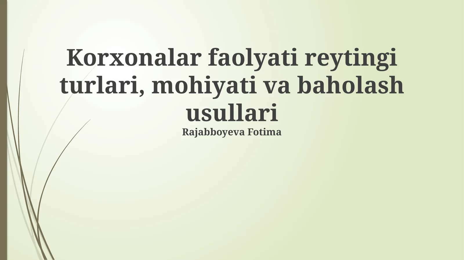 Korxonalar faolyati reytingi turlari, mohiyati va baholash usullari