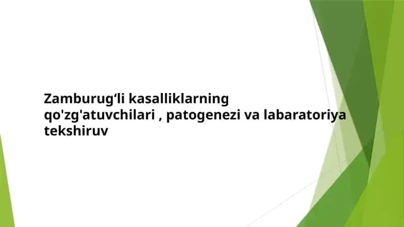 Zamburug‘li kasalliklarning qo'zg'atuvchilari , patogenezi va labaratoriya tekshiruvi