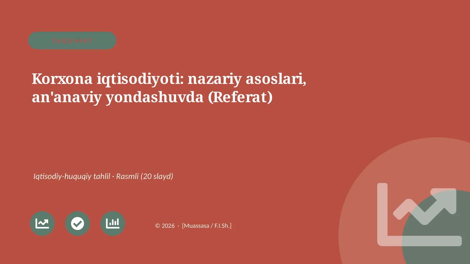 Korxona iqtisodiyoti: nazariy asoslari, an'anaviy yondashuvda (Referat)