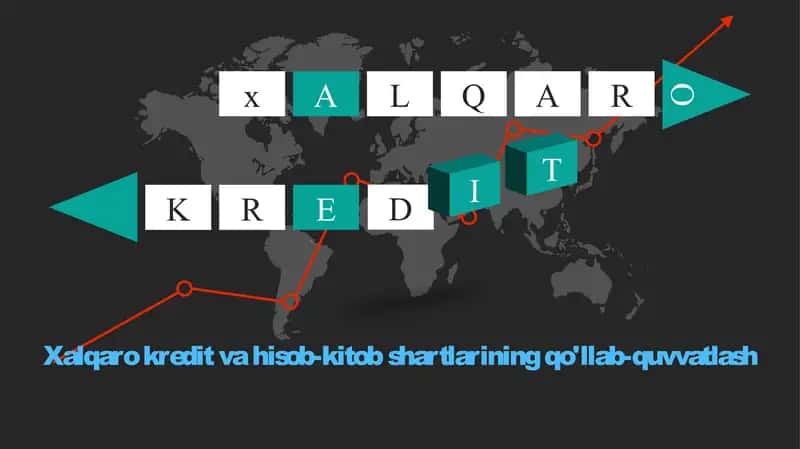 Xalqaro kredit va hisob-kitob shartlarining qo'llab-quvvatlash