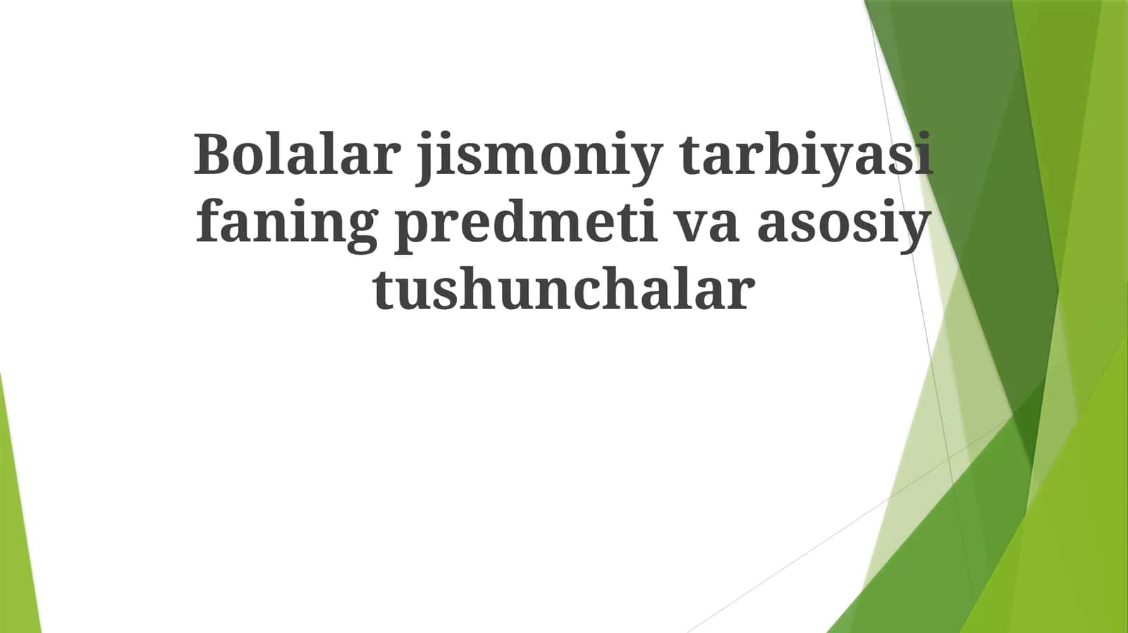 Bolalar jismoniy tarbiyasi
