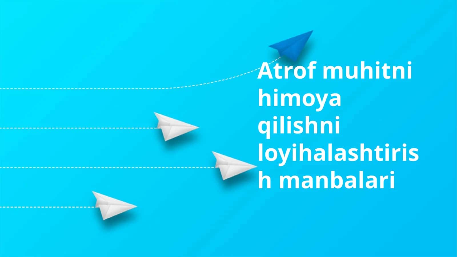 Atrof muhitni himoya qilishni loyihalashtirish manbalari