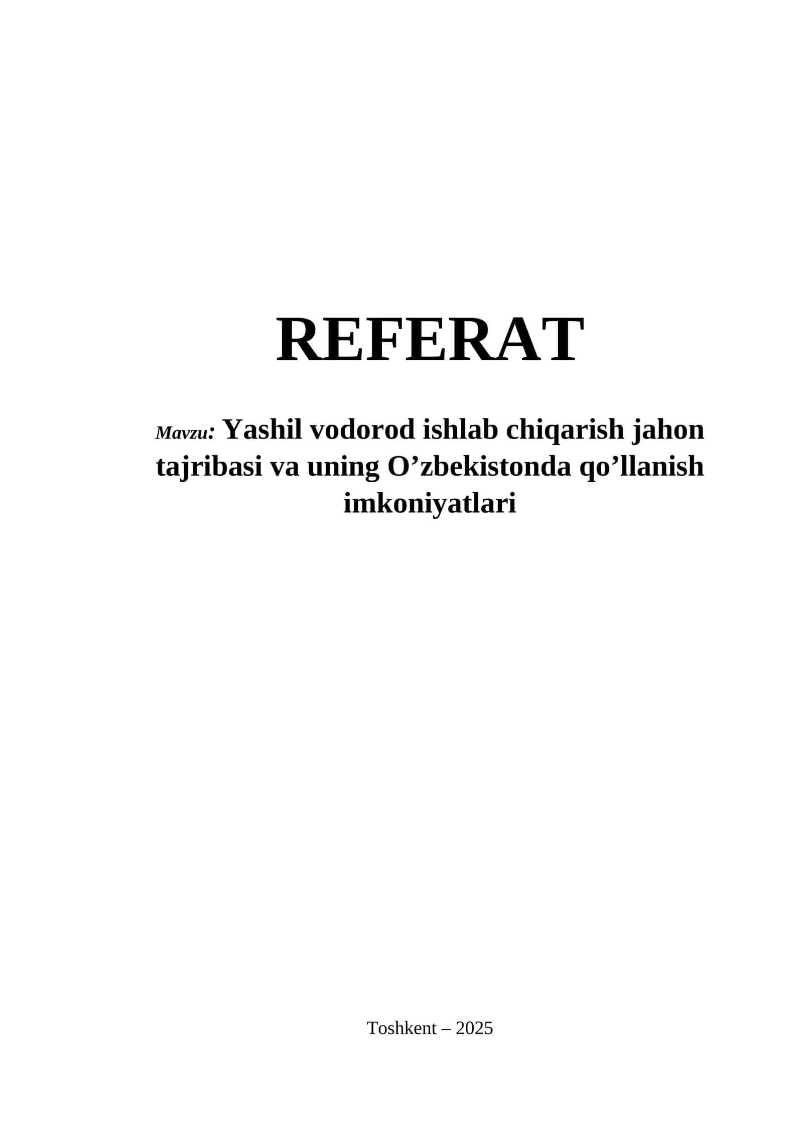 Yashil vodorod ishlab chiqarish jahon tajribasi va uning O’zbekistonda qo’llanish imkoniyatlari