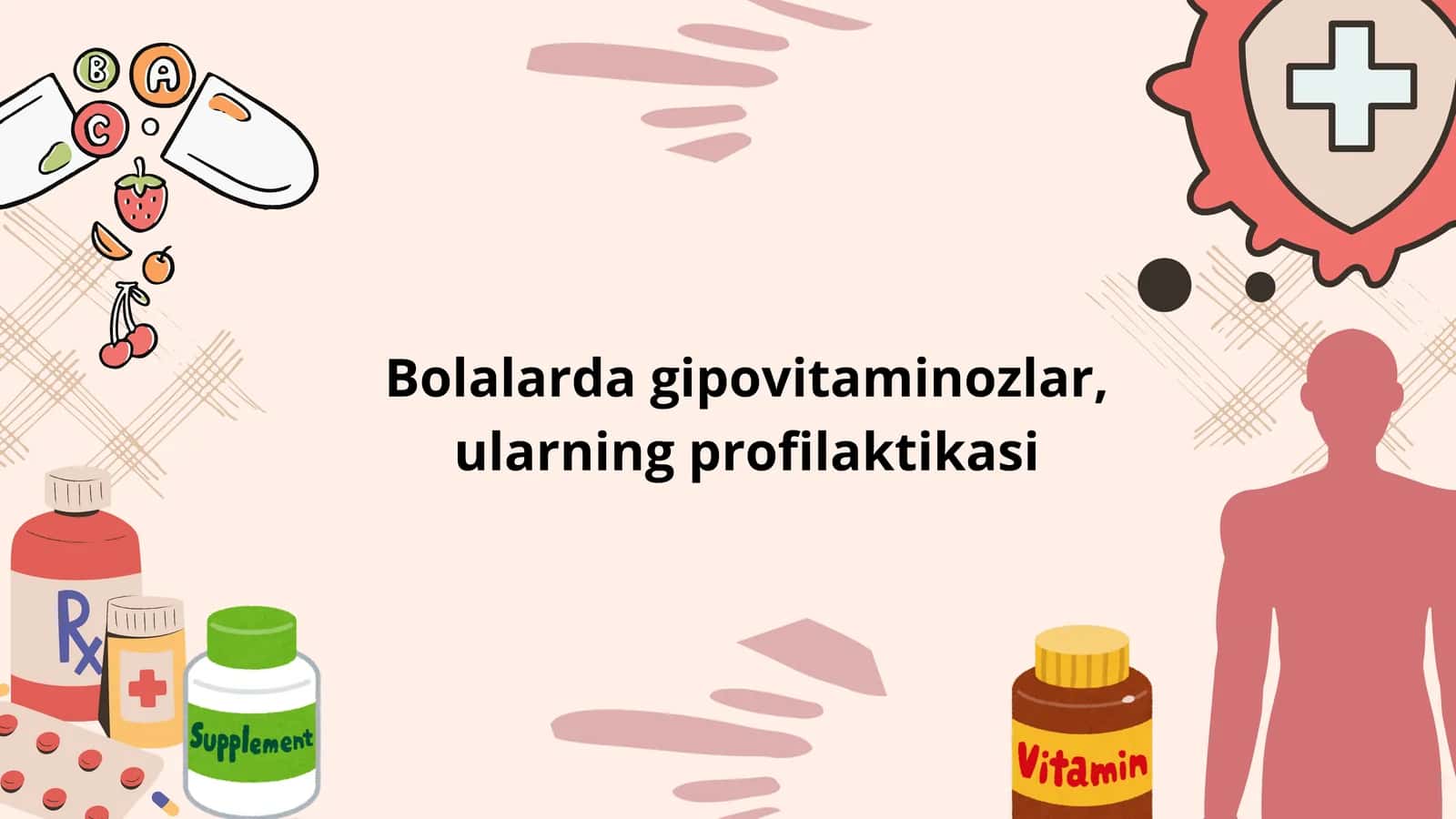 Bolalarda gipovitaminozlar va ularning profilaktikasi — 11 betlik tibbiy prezentatsiya