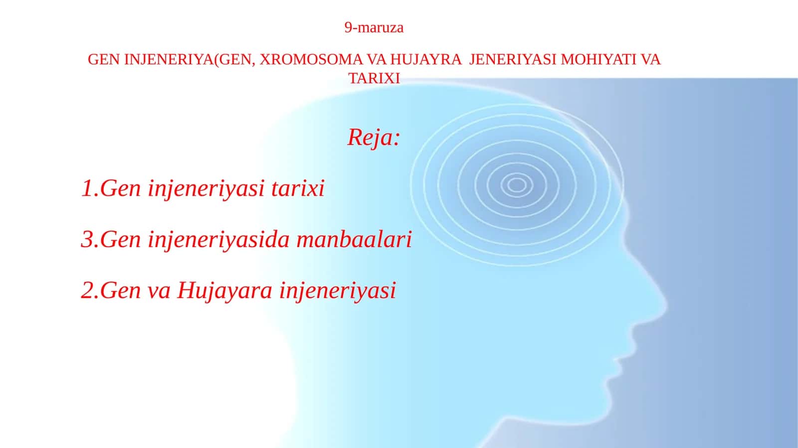 GEN INJENERIYA(GEN, XROMOSOMA VA HUJAYRA JENERIYASI MOHIYATI VA TARIXI