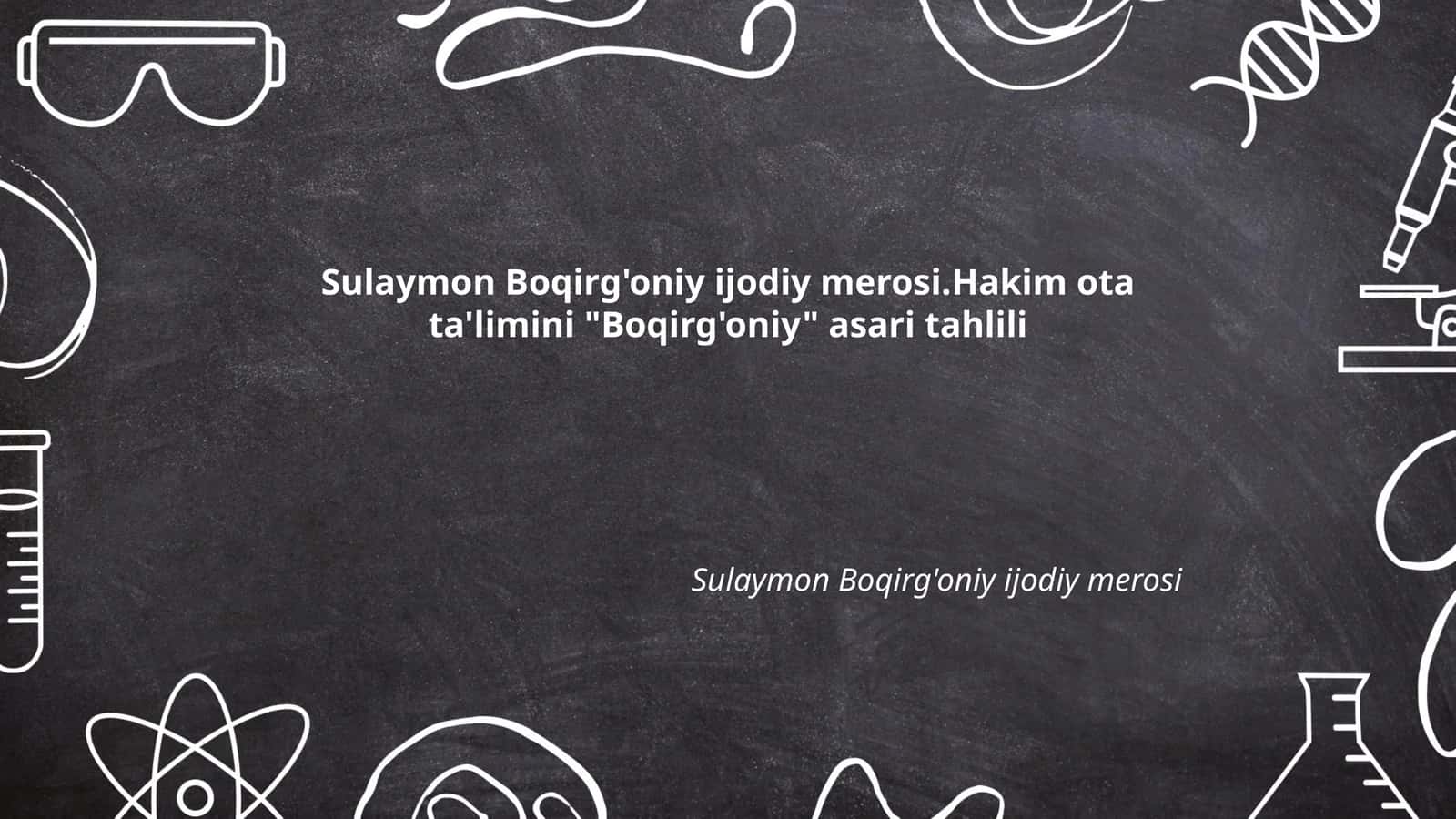 Sulaymon Boqirg'oniy ijodiy merosi