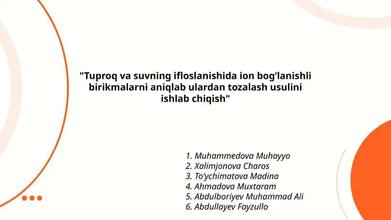 Tuproq va suvning ifloslanishida ion bogʻlanishli birikmalarni aniqlab ulardan tozalash usulini ishlab chiqish