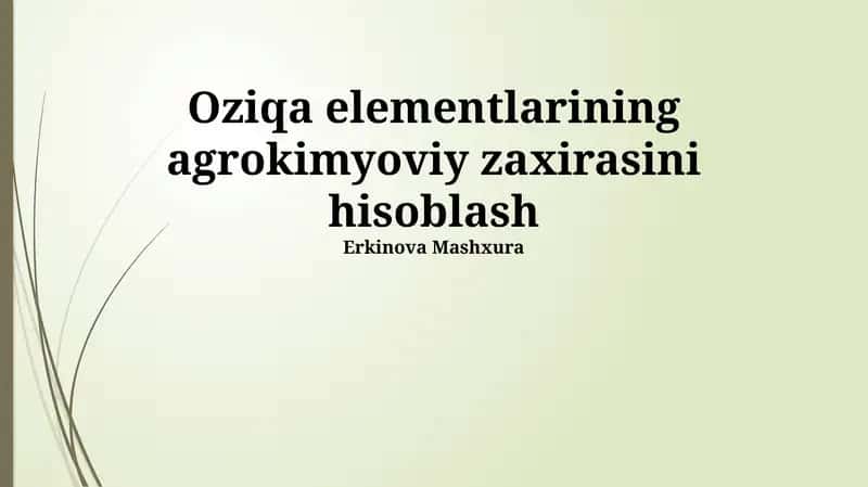 Oziqa elementlarining agrokimyoviy zaxirasini hisoblash