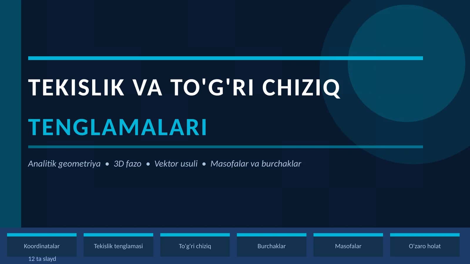 TEKISLIK VA TO'G'RI CHIZIQ TENGLAMALARI