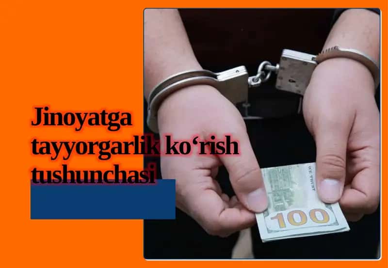 Jinoyatga tayyorgarlik ko‘rish tushunchasi