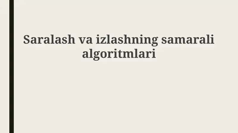 Saralash va Qidiruv algoritmlari