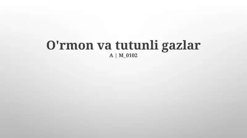 O'rmon va tutunli gazlar