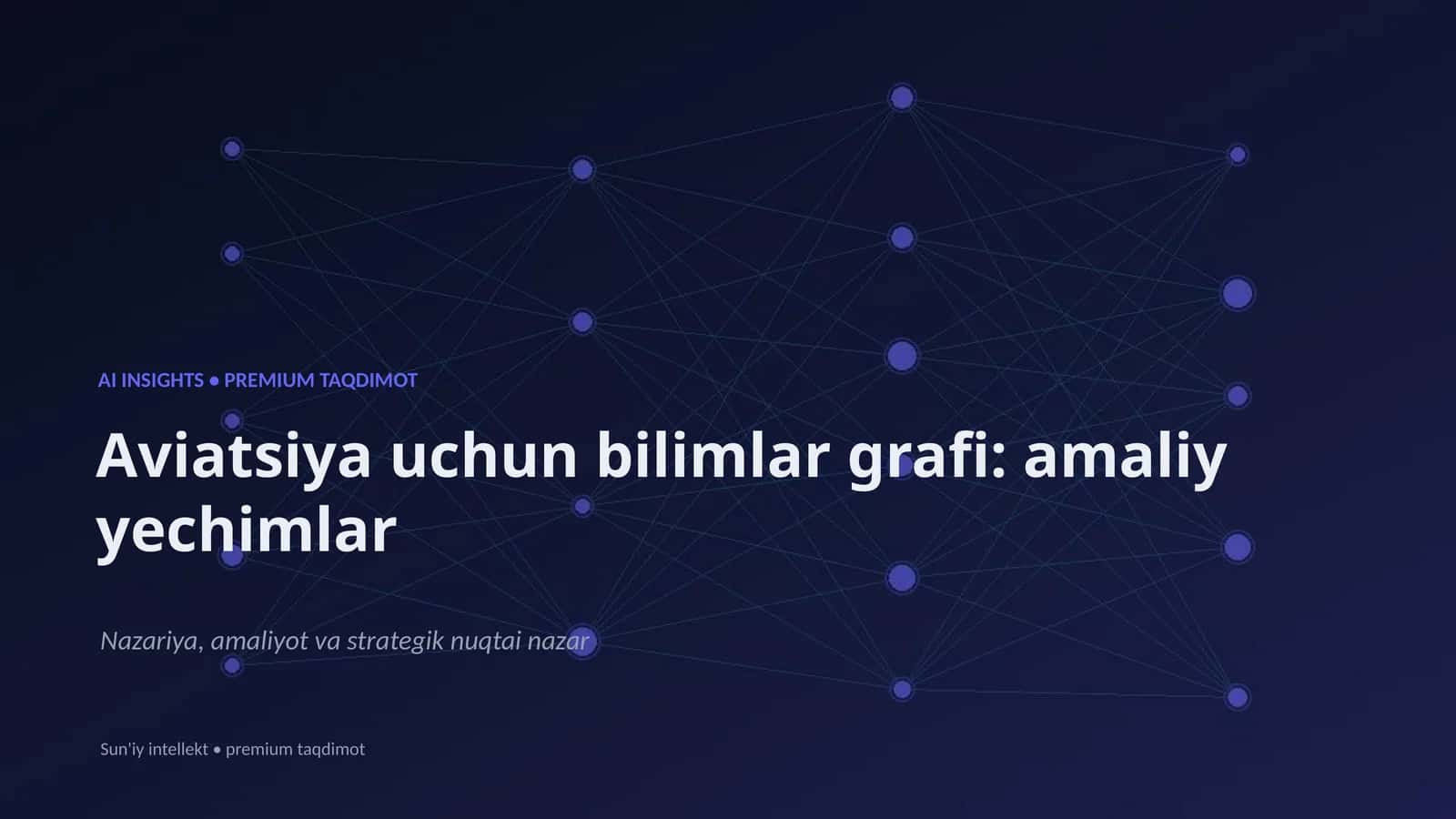 Aviatsiya uchun bilimlar grafi: amaliy yechimlar