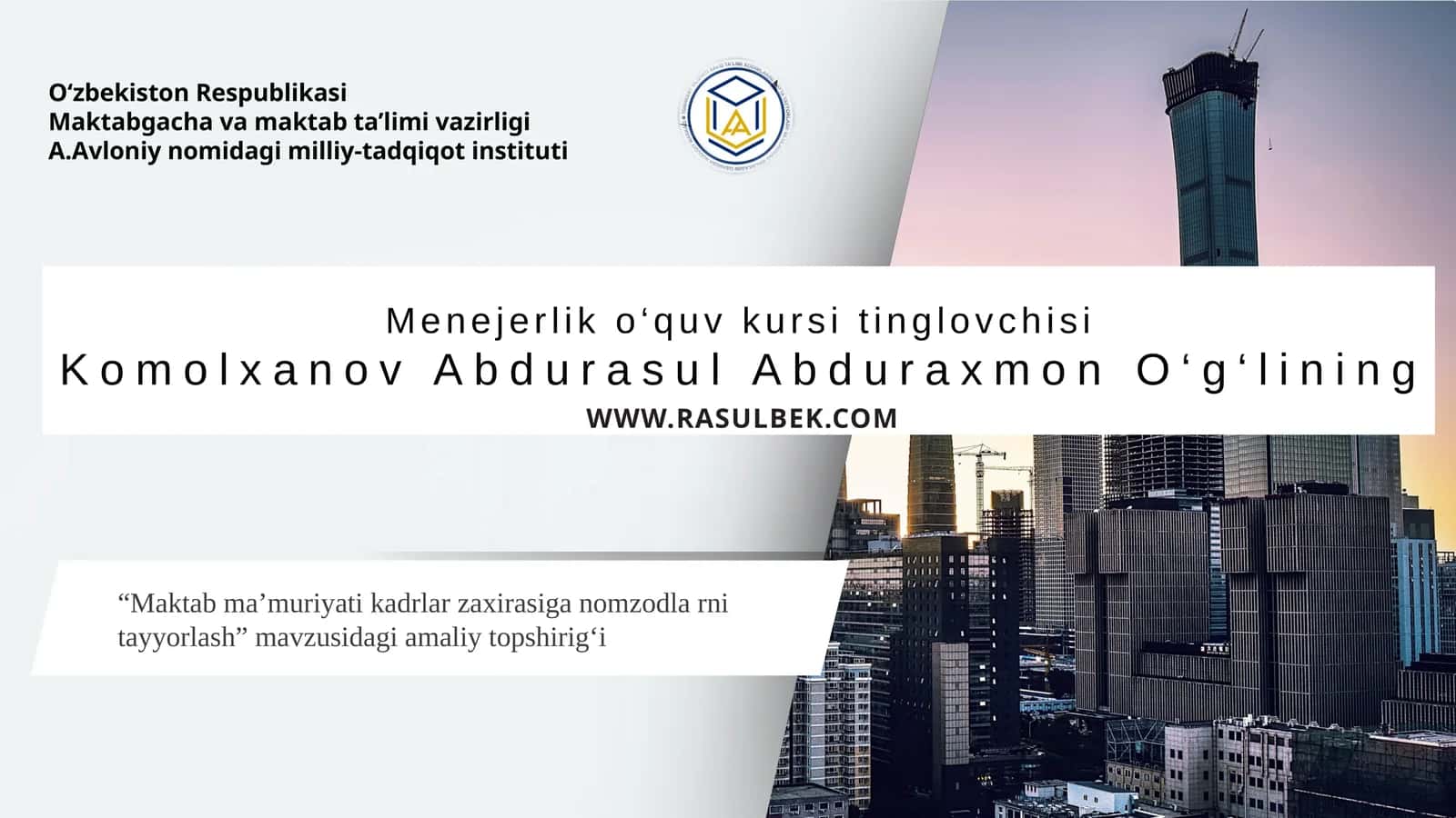 "Maktabma’muriyatikadrlarzaxirasiganomzodlarnitayyorlash"mavzusidagiamaliytopshirig‘i