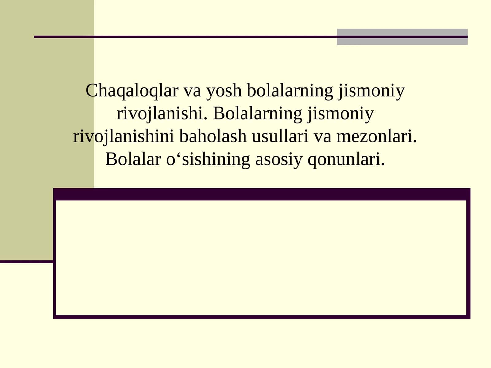 Chaqaloqlar va yosh bolalarning jismoniy rivojlanishi