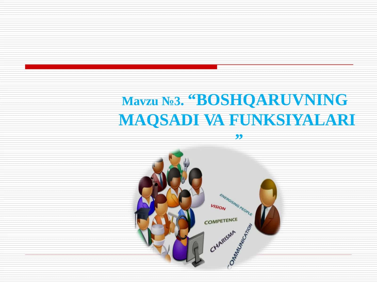 BOSHQARUVNING MAQSADI VA FUNKSIYALARI