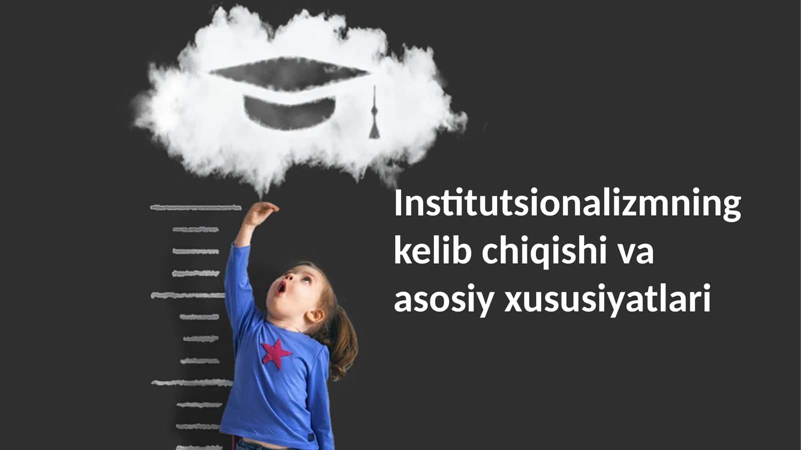 Institutsionalizmning kelib chiqishi va asosiy xususiyatlari