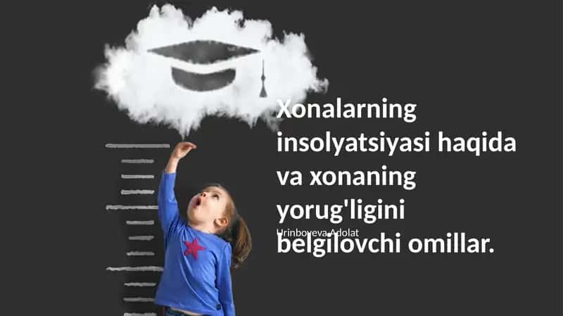 Xonalarning insolyatsiyasi haqida va xonaning yorug'ligini belgilovchi omillar