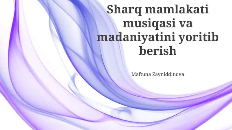 Sharq madaniyatining musiqa orqali ifodalanishi