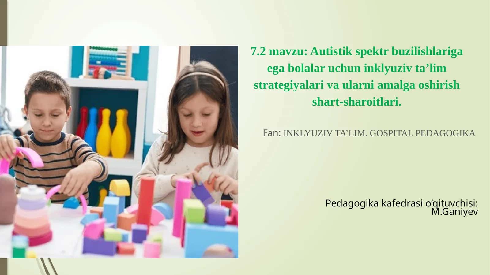 Autistik spektr buzilishlariga ega bolalar uchun inklyuziv ta’lim strategiyalari