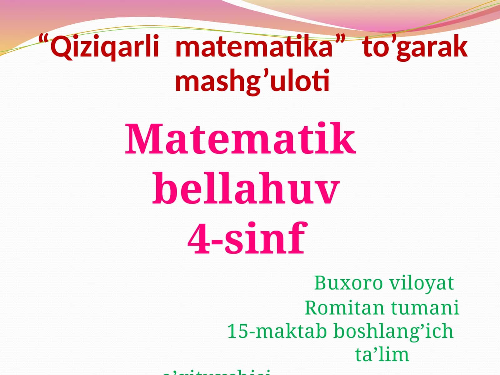 Qiziqarlimatematika to’garak mashg'uloti