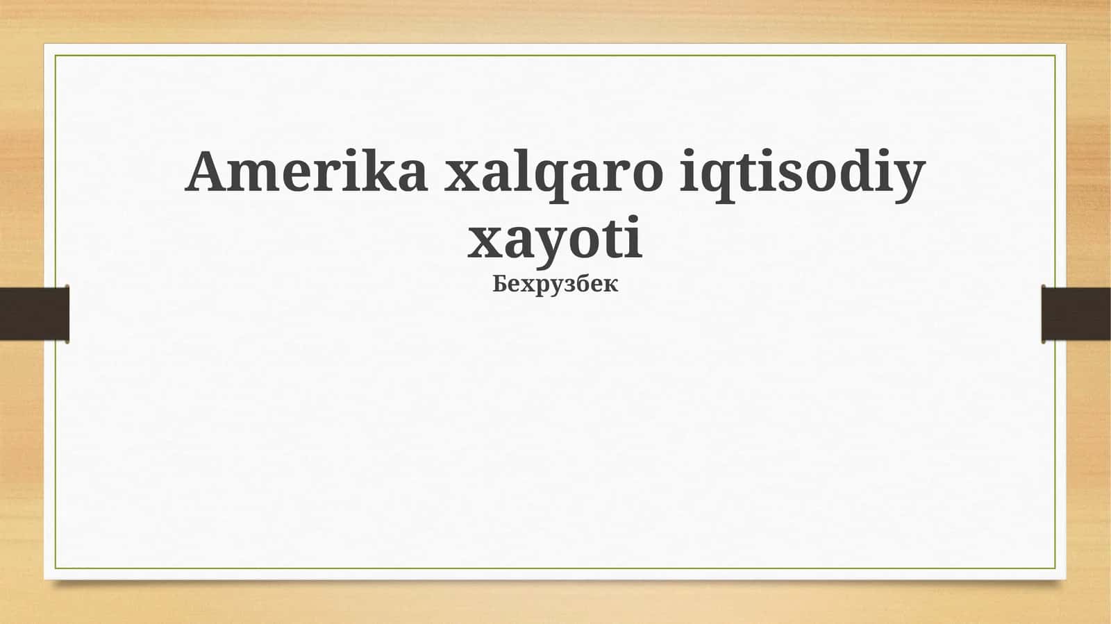 Amerika xalqaro iqtisodiy xayoti
