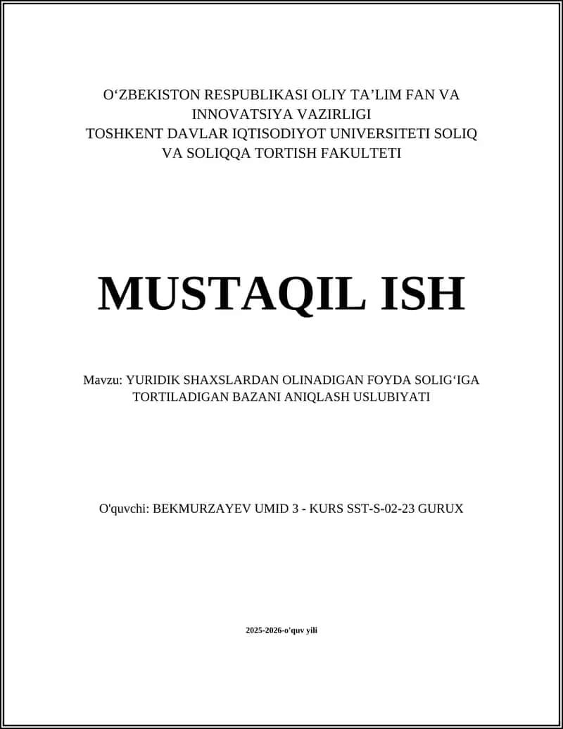 YURIDIK SHAXSLARDAN OLINADIGAN FOYDA SOLIGʻIGA TORTILADIGAN BAZANI ANIQLASH USLUBIYATI
