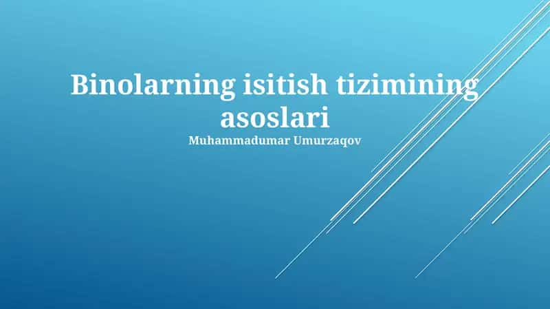 Binolarning isitish tizimining asoslari