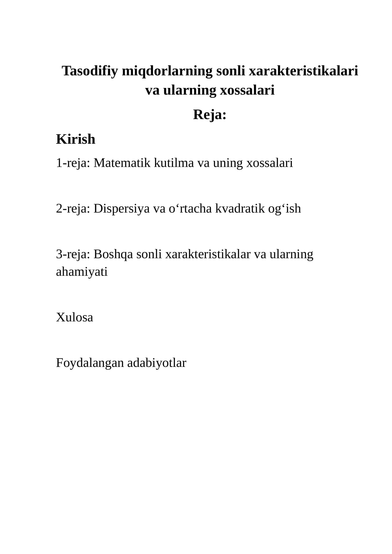 Tasodifiy miqdorlarning sonli xarakteristikalari va ularning xossalari