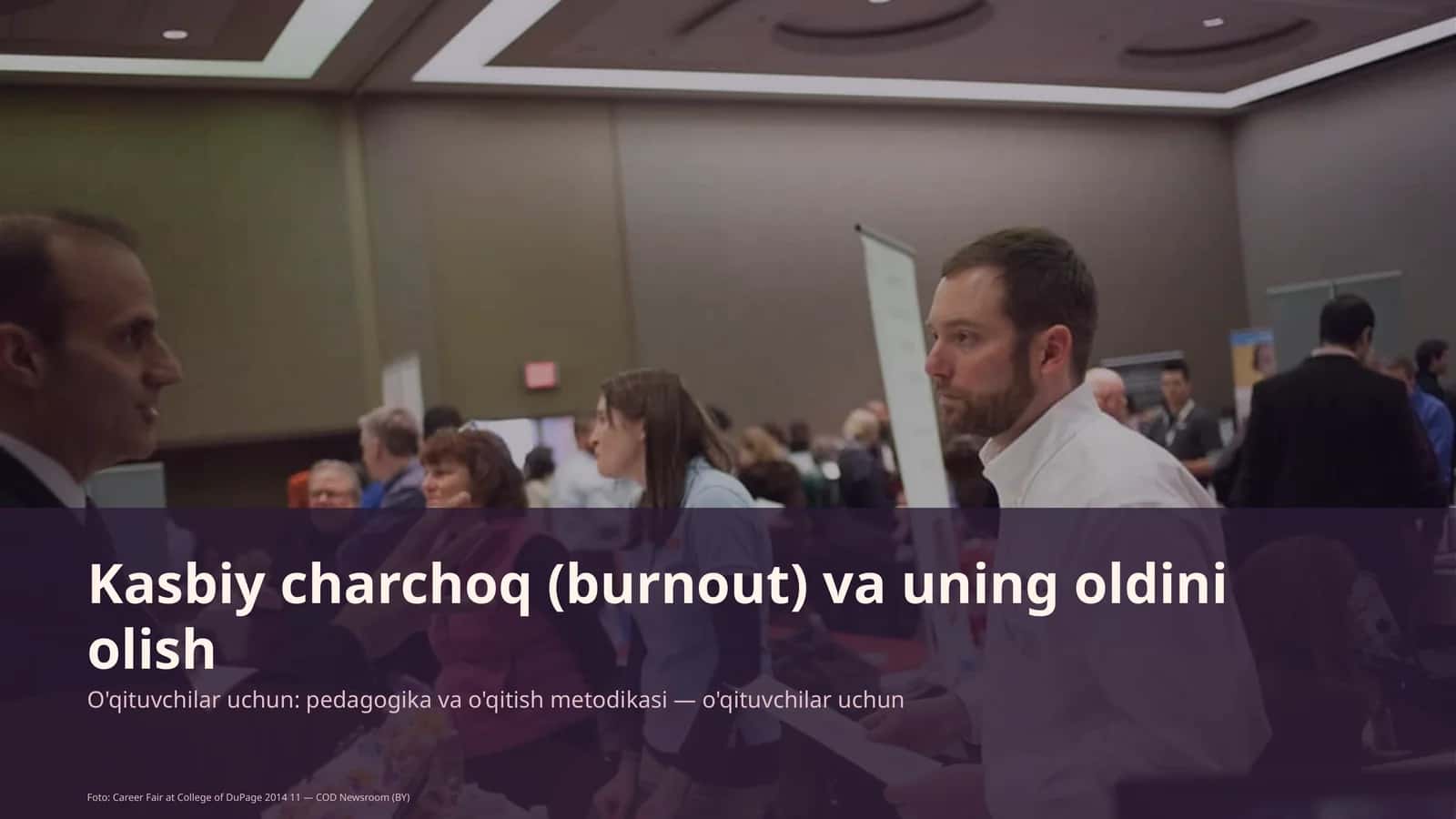 Kasbiy charchoq (burnout) va uning oldini olish