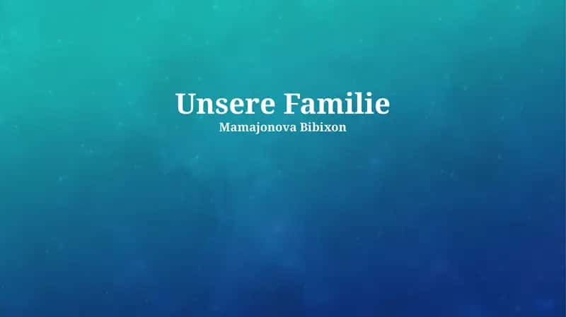 Unsere Familiengeschichte