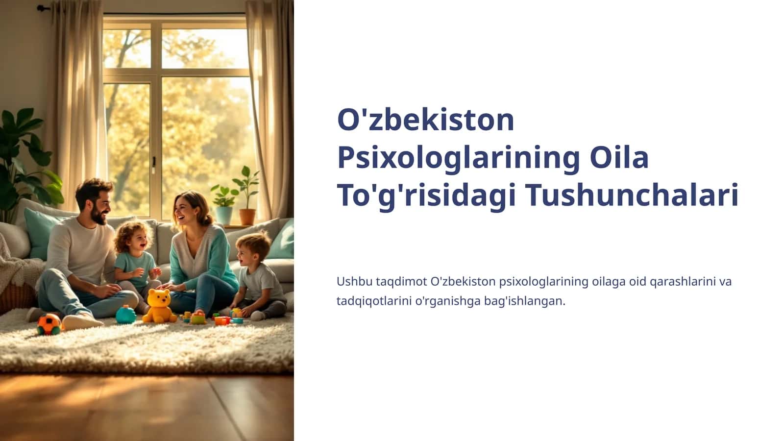 O'zbekiston Psixologlarining Oila To'g'risidagi Tushunchalari