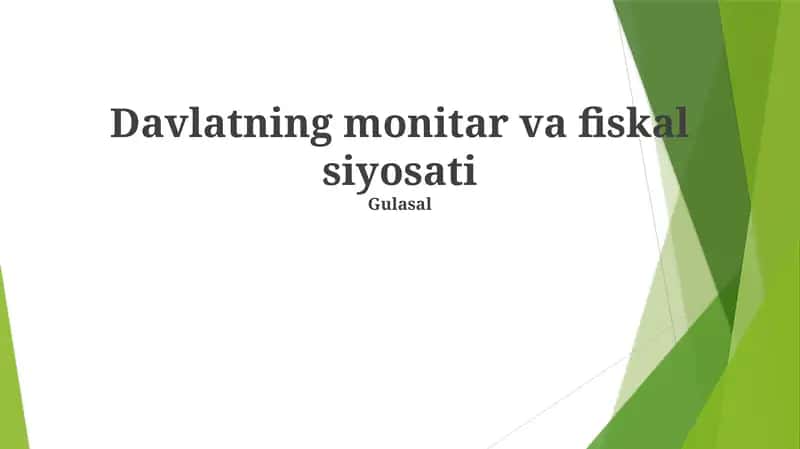Davlatning monitar va fiskal siyosati