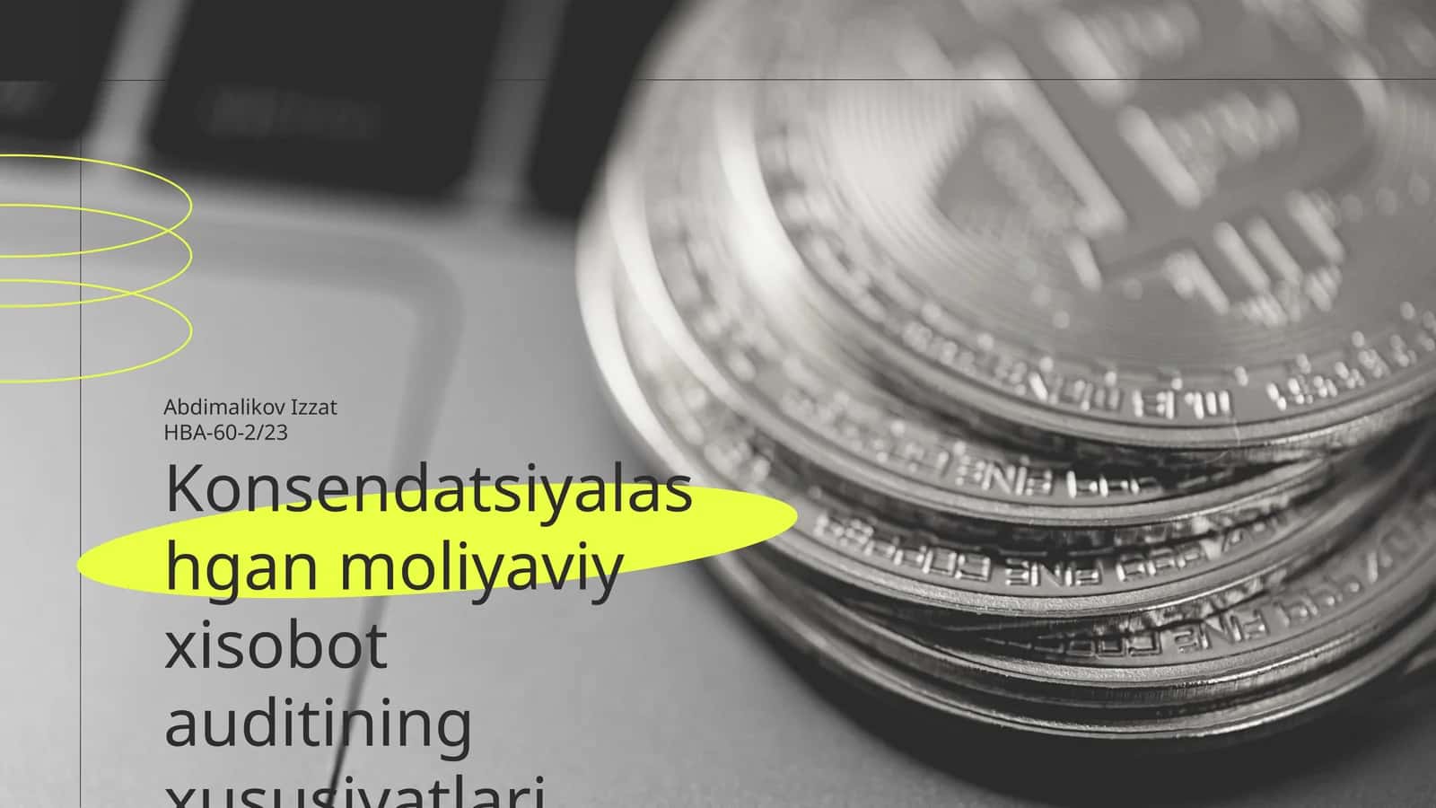 Konsendatsiyalashgan moliyaviy xisobot auditining xususiyatlari
