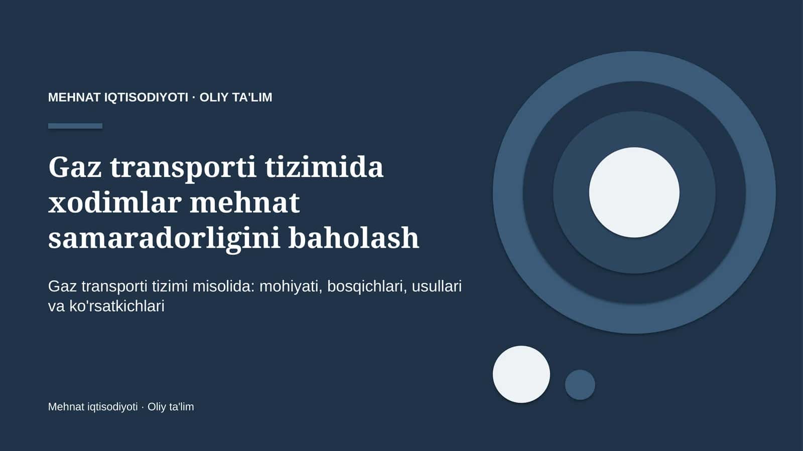 Gaz transporti tizimida xodimlar mehnat samaradorligini baholash