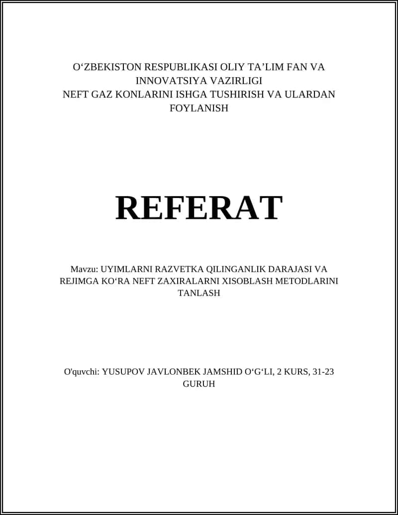 NEFT GAZ KONLARINI ISHGA TUSHIRISH VA ULARDAN FOYLANISH REFERAT